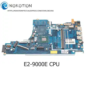NOKOTION Для материнской платы ноутбука HP 15-DB 15T-DB с процессором E2-9000E LA-G078P L20479-601 L20479-501 L20479-001